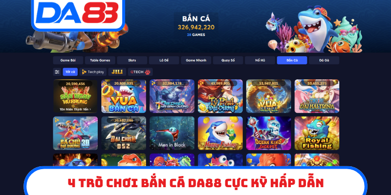 4 trò chơi bắn cá DA88 cực kỳ hấp dẫn