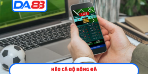 kèo cá độ bóng đá