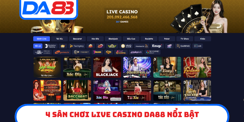 4 sân chơi live casino DA88 nổi bật