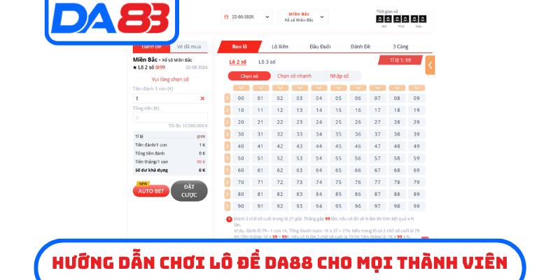 Hướng dẫn chơi lô đề DA88 cho mọi thành viên