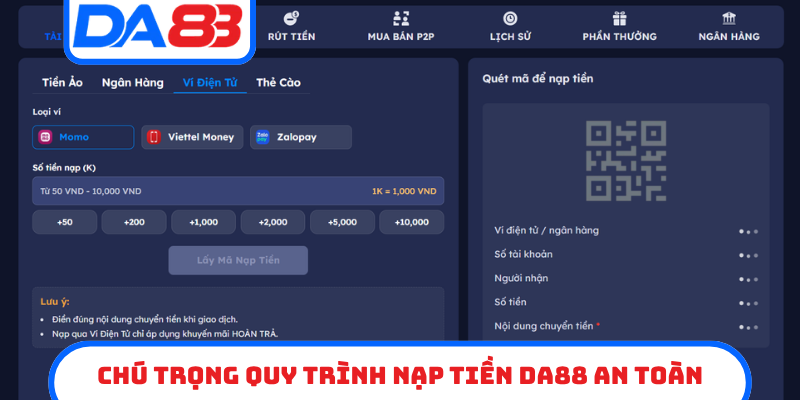 Chú trọng quy trình nạp tiền DA88 an toàn