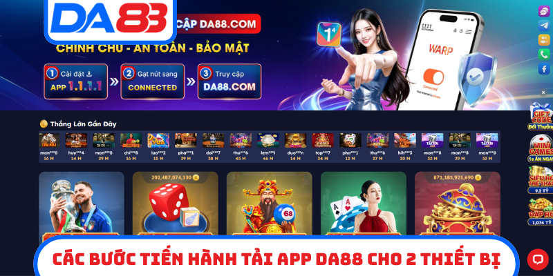 Các bước tiến hành tải app DA88 cho 2 thiết bị