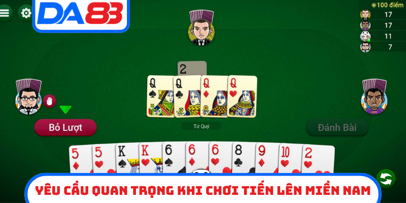 Yêu cầu quan trọng khi chơi tiến lên miền nam