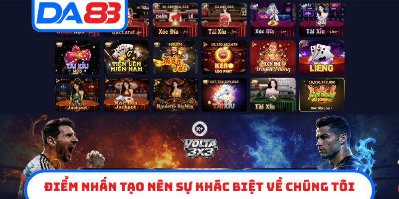 Điểm nhấn tạo nên sự khác biệt về chúng tôi